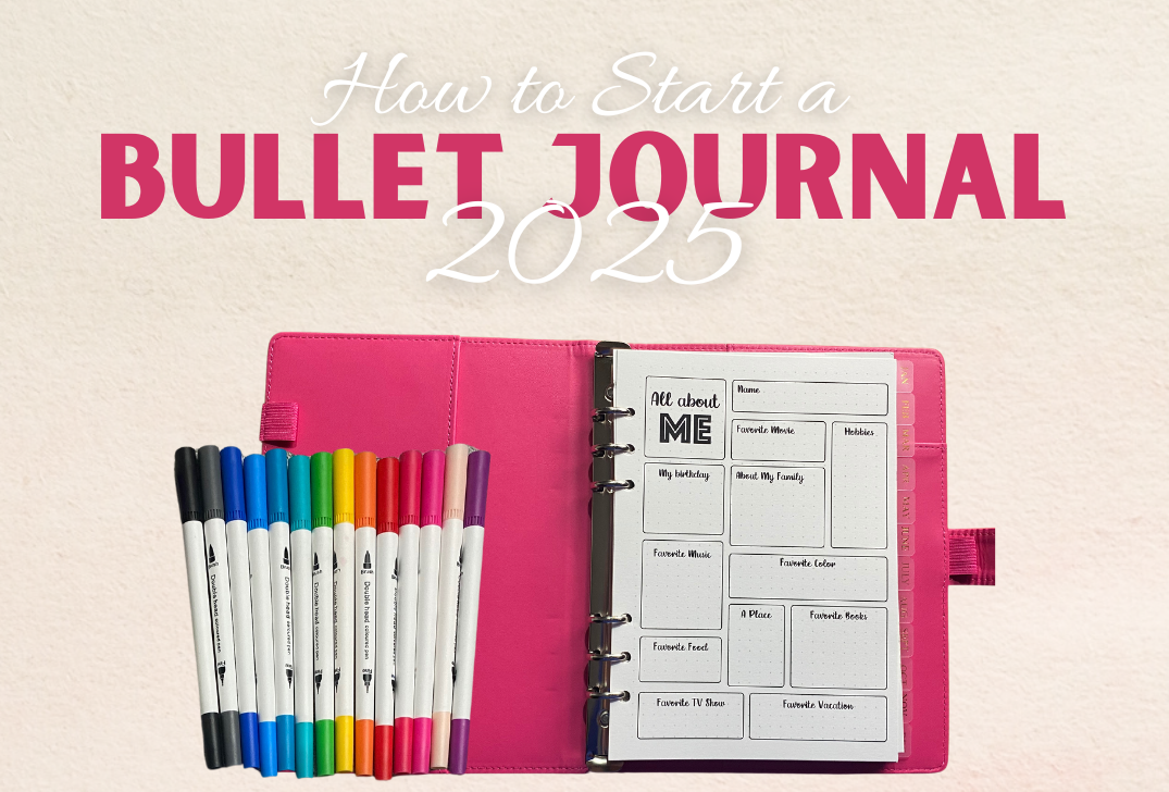 How to Start a Bullet Journal in 2025 (and Stick to It!)